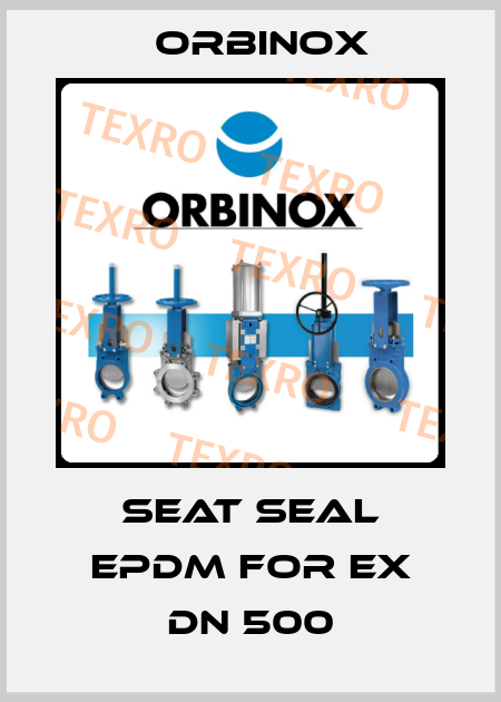Seat seal EPDM for EX DN 500 Orbinox