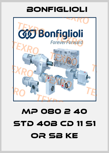 MP 080 2 40 STD 40B CD 11 S1 OR SB KE Bonfiglioli
