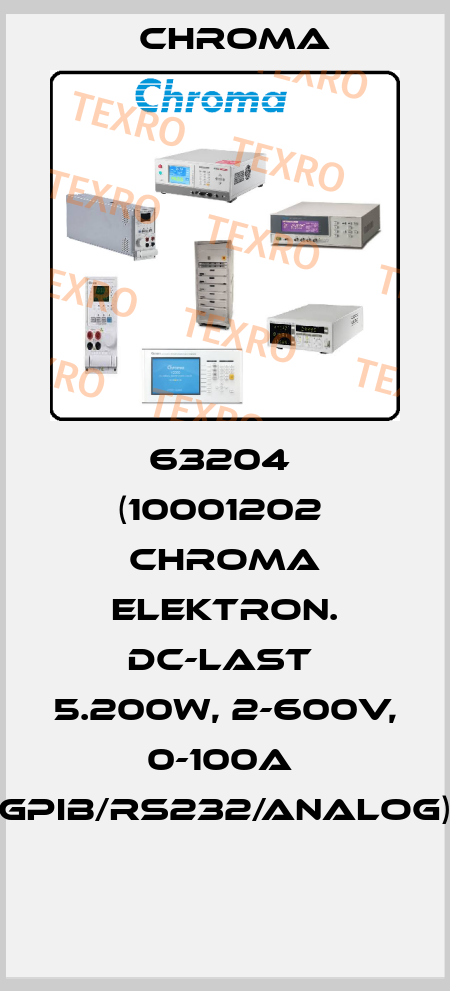 63204  (10001202  CHROMA Elektron. DC-Last  5.200W, 2-600V, 0-100A  GPIB/RS232/Analog)  Chroma