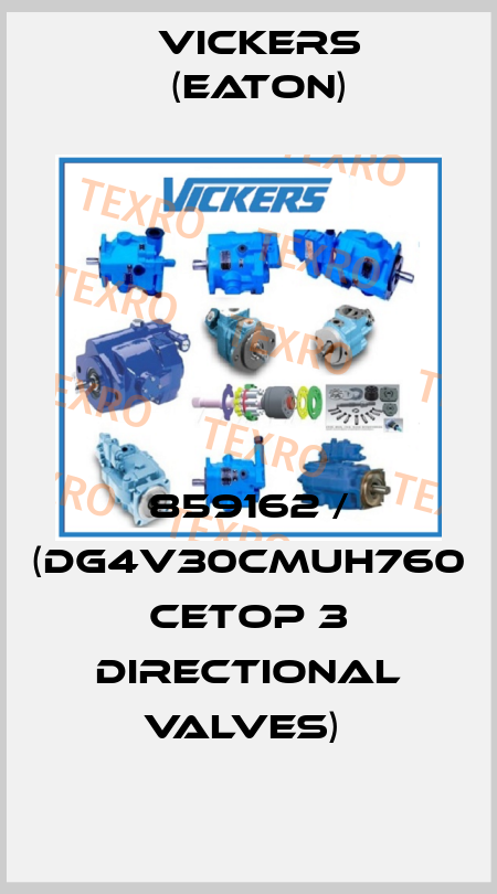 859162 / (DG4V30CMUH760 Cetop 3 Directional Valves)  Vickers (Eaton)