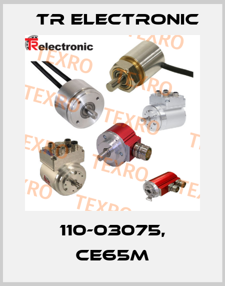 110-03075, CE65M TR Electronic
