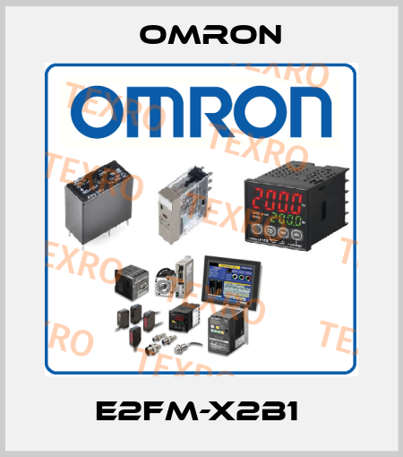 E2FM-X2B1  Omron