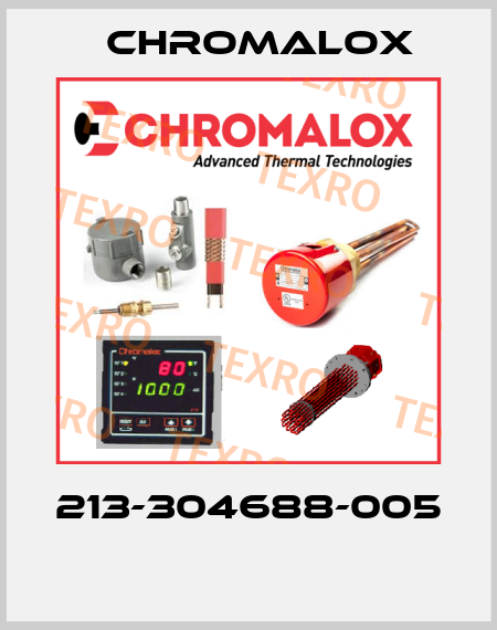 213-304688-005  Chromalox