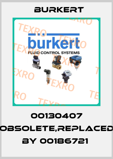 00130407 obsolete,replaced by 00186721  Burkert