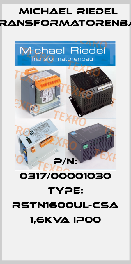 p/n: 0317/00001030 type: RSTN1600UL-CSA 1,6kVA IP00 Michael Riedel Transformatorenbau