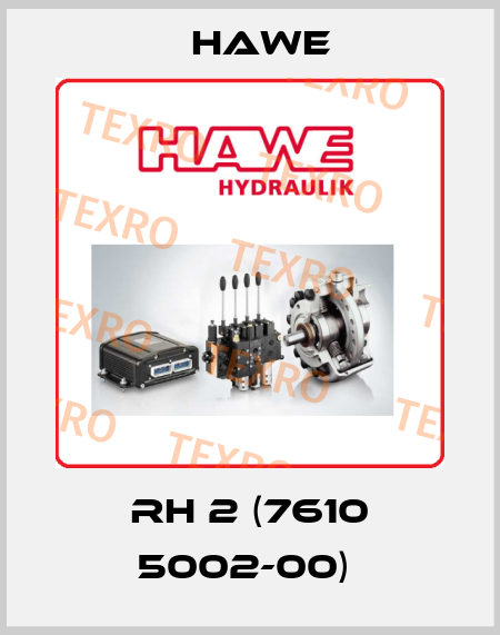 RH 2 (7610 5002-00)  Hawe