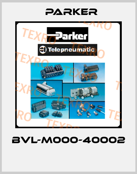 BVL-M000-40002  Parker