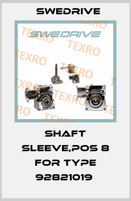 Shaft sleeve,pos 8 for type 92821019  Swedrive
