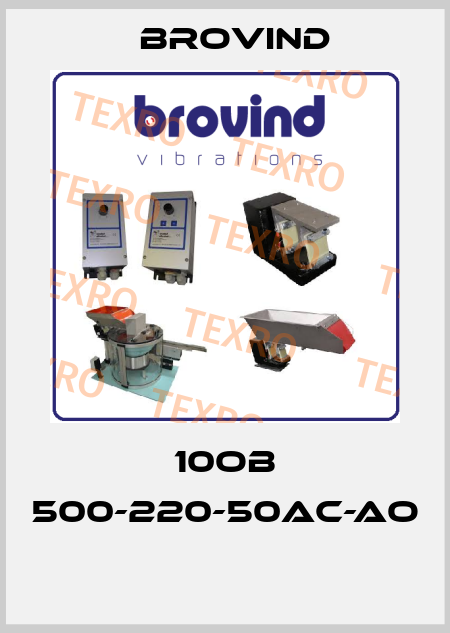 10OB 500-220-50AC-AO  Brovind