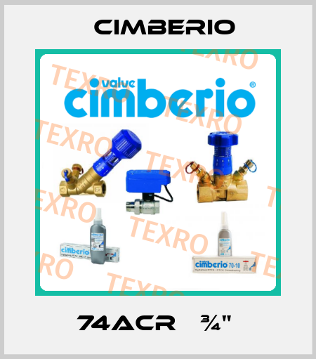74ACR   ¾"  Cimberio