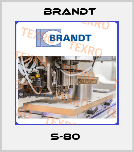 S-80  Brandt