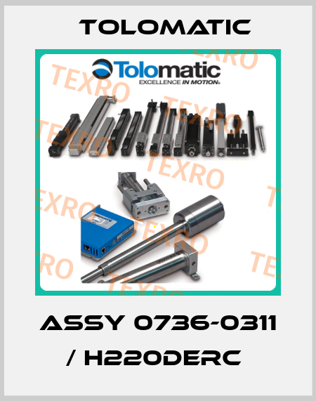 ASSY 0736-0311 / H220DERC  Tolomatic