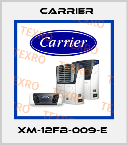 XM-12FB-009-E  Carrier