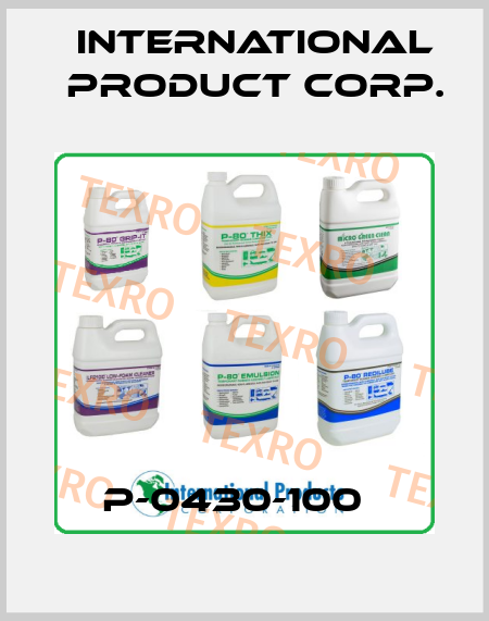 P-0430-100   International Product Corp.