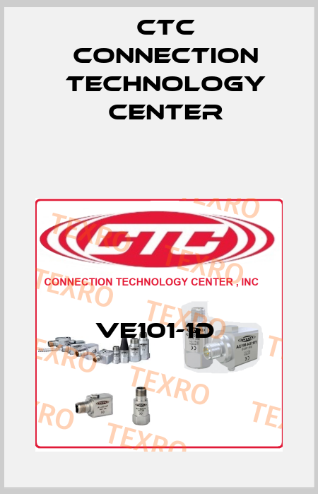 VE101-1D  CTC Connection Technology Center