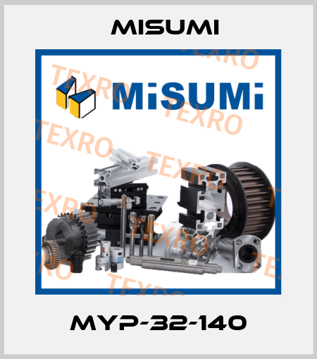 MYP-32-140 Misumi