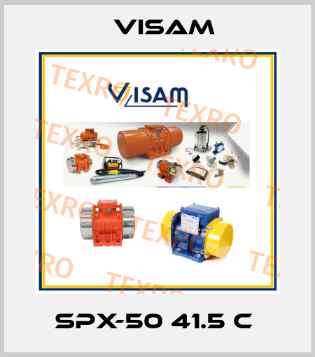SPX-50 41.5 C  Visam