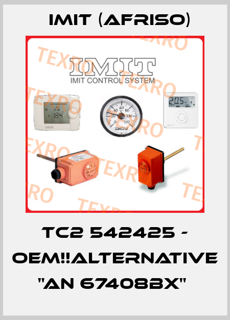 TC2 542425 - oem!!alternative "AN 67408BX"  IMIT (Afriso)