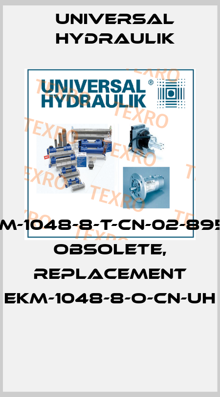 EKM-1048-8-T-CN-02-89515 obsolete, replacement EKM-1048-8-O-CN-UH  Universal Hydraulik