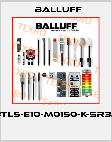 BTL5-E10-M0150-K-SR32  Balluff