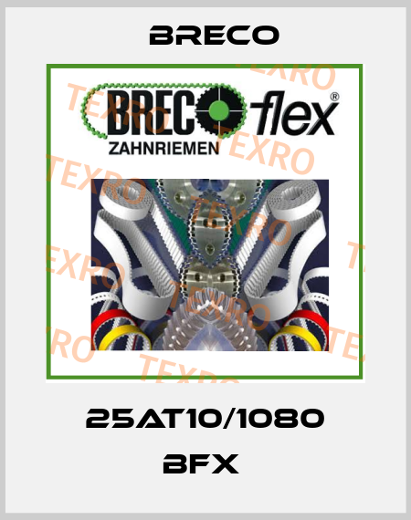 25AT10/1080 BFX  Breco
