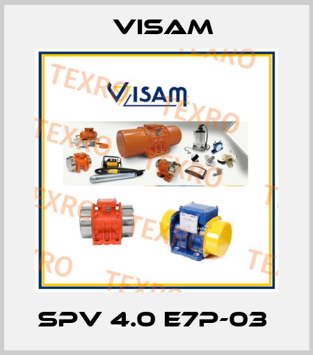 SPV 4.0 E7P-03  Visam