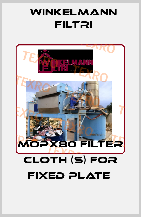 MOPX80 FILTER CLOTH (S) FOR FIXED PLATE  Winkelmann Filtri