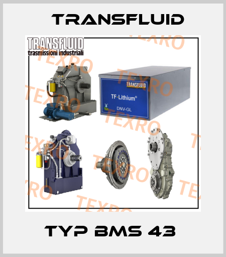 Typ BMS 43  Transfluid