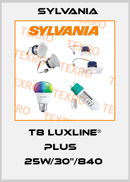 T8 Luxline® Plus    25W/30"/840  Sylvania