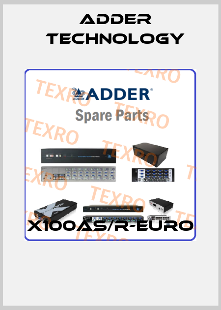X100AS/R-EURO  Adder Technology