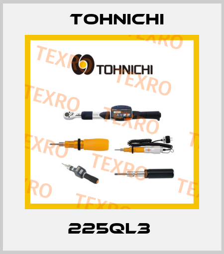 225QL3  Tohnichi