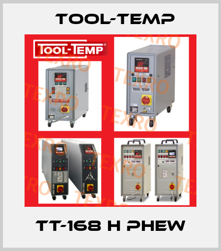TT-168 H PHEW Tool-Temp
