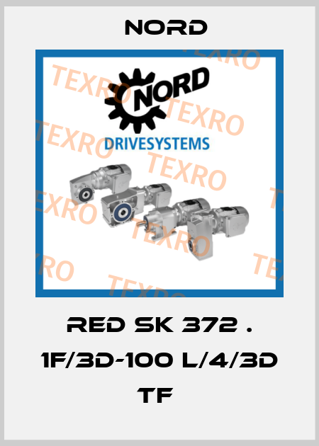 RED SK 372 . 1F/3D-100 L/4/3D TF  Nord