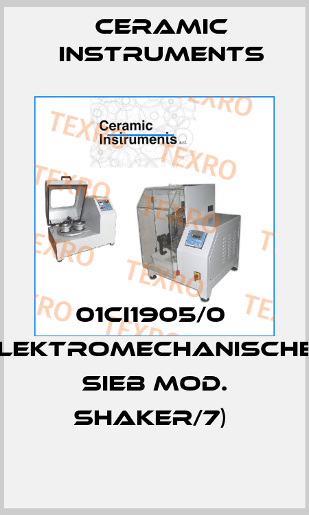 01CI1905/0  (ELEKTROMECHANISCHER SIEB MOD. SHAKER/7)  Ceramic Instruments