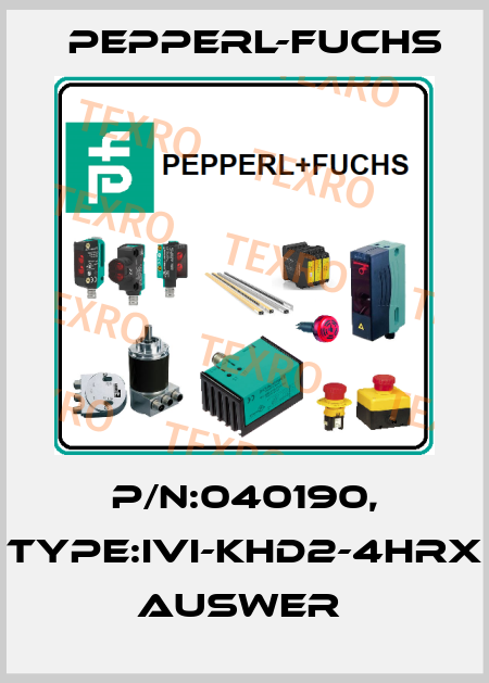 P/N:040190, Type:IVI-KHD2-4HRX           Auswer  Pepperl-Fuchs