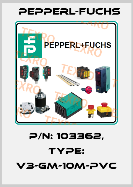 p/n: 103362, Type: V3-GM-10M-PVC Pepperl-Fuchs