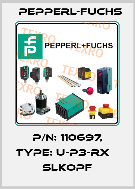 p/n: 110697, Type: U-P3-RX                 SLKopf Pepperl-Fuchs