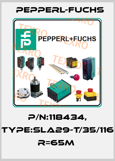 P/N:118434, Type:SLA29-T/35/116 R=65M  Pepperl-Fuchs