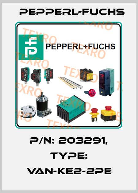 p/n: 203291, Type: VAN-KE2-2PE Pepperl-Fuchs