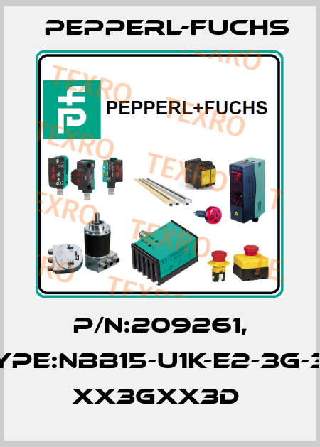 P/N:209261, Type:NBB15-U1K-E2-3G-3D    xx3Gxx3D  Pepperl-Fuchs