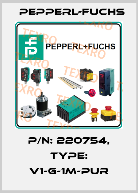 p/n: 220754, Type: V1-G-1M-PUR Pepperl-Fuchs