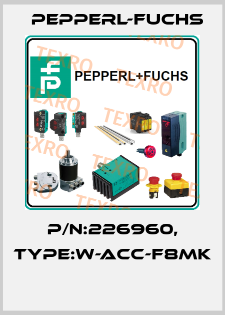 P/N:226960, Type:W-ACC-F8MK  Pepperl-Fuchs