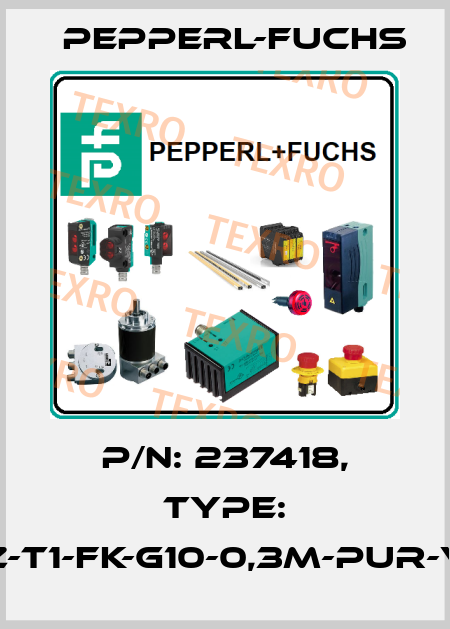 p/n: 237418, Type: VAZ-T1-FK-G10-0,3M-PUR-V1-G Pepperl-Fuchs