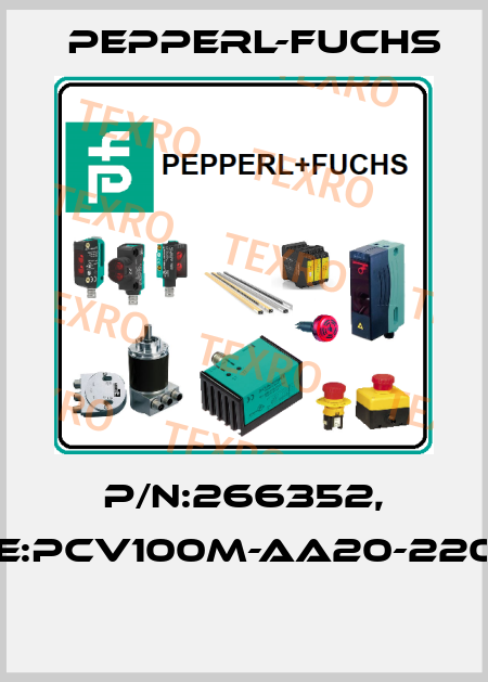 P/N:266352, Type:PCV100M-AA20-220000  Pepperl-Fuchs