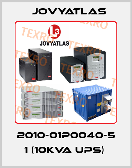 2010-01P0040-5 1 (10KVA UPS)  JOVYATLAS