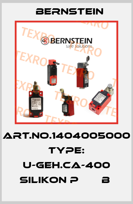 Art.No.1404005000 Type: U-GEH.CA-400 SILIKON P       B  Bernstein