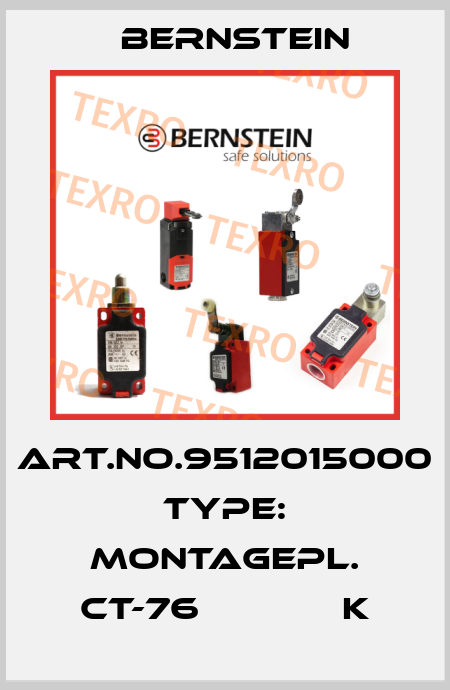 Art.No.9512015000 Type: MONTAGEPL. CT-76             K Bernstein