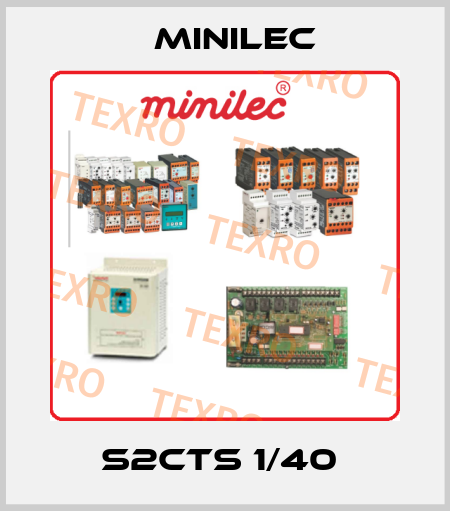 S2CTS 1/40  Minilec
