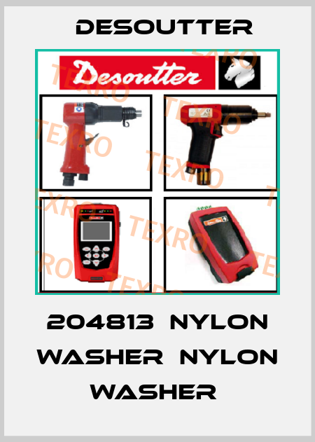204813  NYLON WASHER  NYLON WASHER  Desoutter