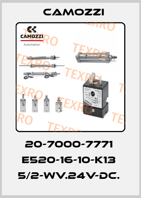 20-7000-7771  E520-16-10-K13  5/2-WV.24V-DC.  Camozzi